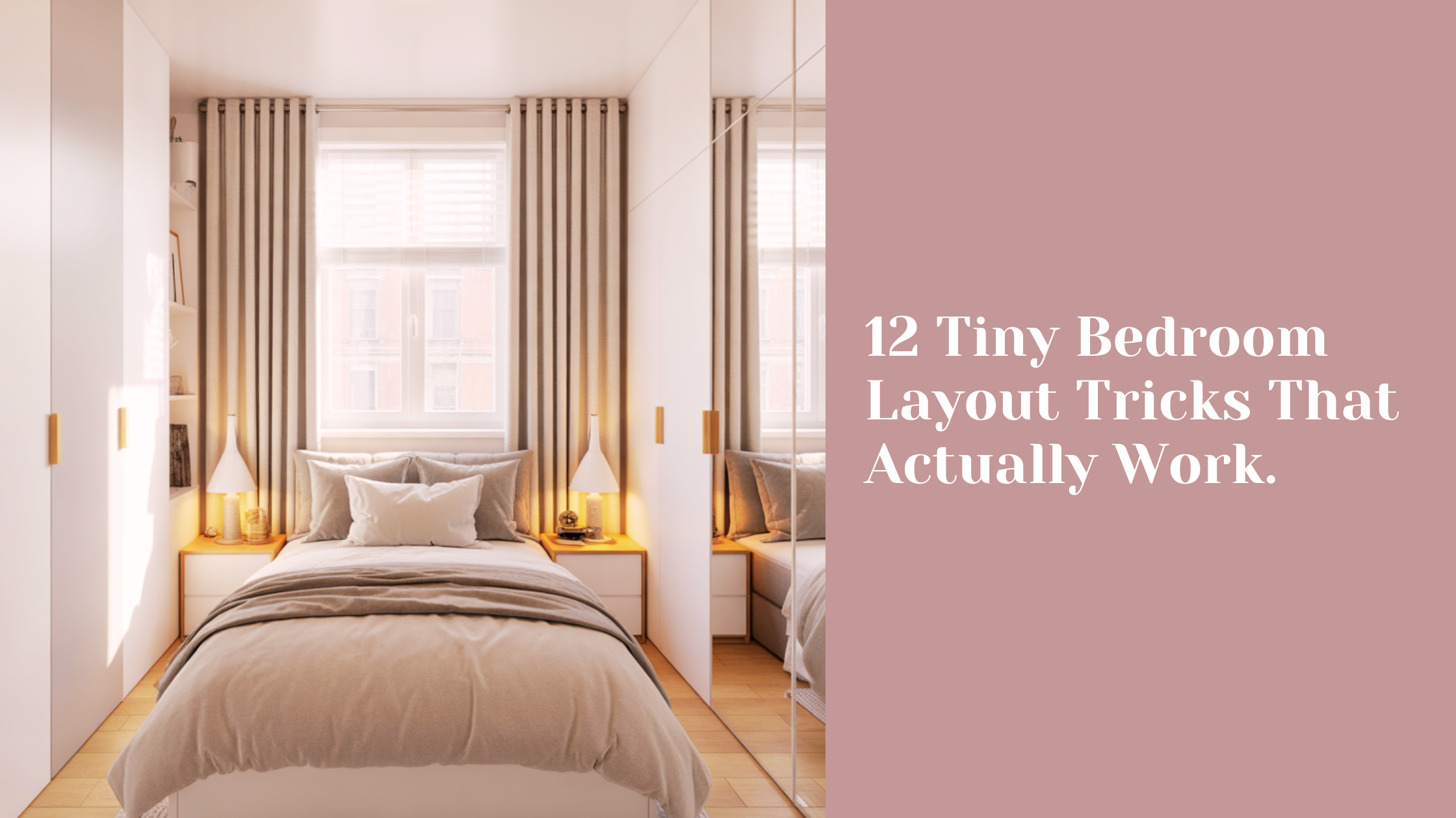12 Tiny Bedroom Layout Tricks That Actually Work.
